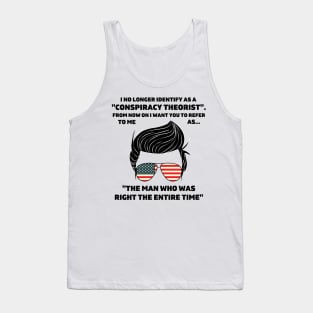 Man I No Longer Identify As A Conspiracy Theorist From Now Tank Top